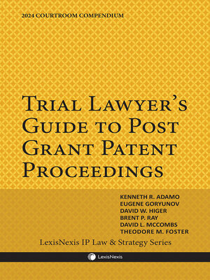 cover image of Trial Lawyer's Guide to Post Grant Patent Proceedings